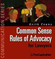 Cover of: Common sense rules of advocacy for lawyers