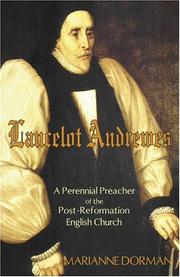 Cover of: Lancelot Andrewes: A Perennial Preacher of the Post-Reformation English Church