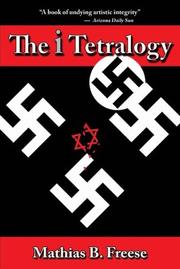 Cover of: The i tetralogy | Mathias B. Freese
