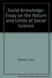 Cover of: Social knowledge: an essay on the nature and limits of social science
