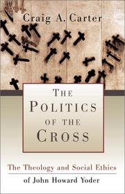 Cover of: The Politics of the Cross | Craig A. Carter