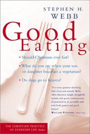 Cover of: Good Eating (Christian Practice of Everyday Life, The) by Stephen H. Webb