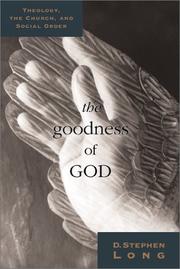 Cover of: The Goodness of God by D. Stephen Long