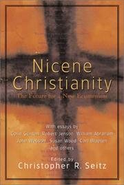 Cover of: Nicene Christianity: The Future for a New Ecumenism