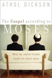 The Gospel according to Moses by Athol Dickson