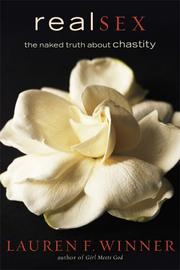 Cover of: Real Sex: The Naked Truth about Chastity