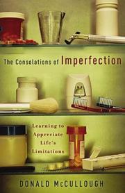 Cover of: The Consolations of Imperfection: Learning to Appreciate Life's Limitations