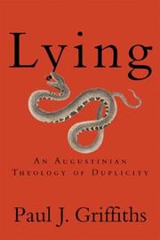 Cover of: Lying: An Augustinian Theology of Duplicity