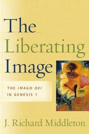 Cover of: The Liberating Image: The Imago Dei in Genesis 1