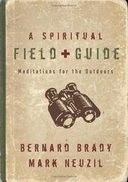 Cover of: A spiritual field guide | Bernard V. Brady
