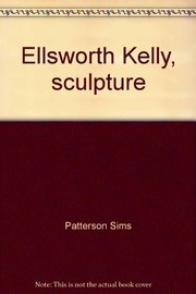 Cover of: Ellsworth Kelly, sculpture