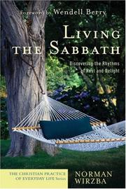 Cover of: Living the Sabbath by Norman Wirzba