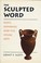 Cover of: The sculpted word