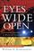 Cover of: Eyes Wide Open, rev. and exp. ed.