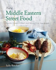 Cover of: New Middle Eastern Street Food: Snacks, Comfort Food, and Mezze from Snackistan by Sally Butcher