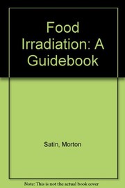 Cover of: Food irradiation by Morton Satin
