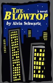 Cover of: The blowtop by Schwartz, Alvin