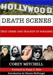 Cover of: Hollywood death scenes: true crime and tragedy in paradise