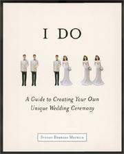 Cover of: I Do: A Guide to Creating Your Own Unique Wedding Ceremony