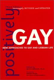 Cover of: Positively Gay: New Approaches to Gay and Lesbian Life