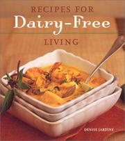 Cover of: Recipes for Dairy-Free Living