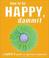 Cover of: How to Be Happy, Dammit