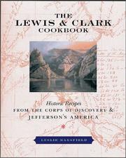 Cover of: The Lewis & Clark Cookbook by Leslie Mansfield, Leslie Mansfield