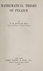 Cover of: Mathematical theory of finance by Thomas Milton Putnam