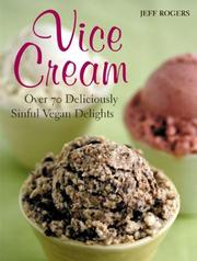 Cover of: Vice cream: gourmet vegan desserts