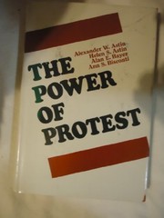 The Power of protest by Alexander W. Astin