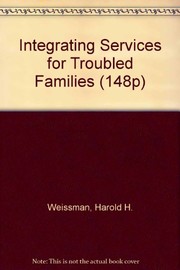 Cover of: Integrating services for troubled families