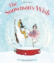 Cover of: The Snowman's Wish by Harmen Van Straaten