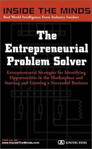 Cover of: The Entrepreneurial Problem Solver: Entrepreneurial Strategies for Identifying Opportunities in the Marketplace--For Corporate Executives, Managers, Salespeople, and Entrepreneurs (Inside the Minds)