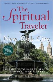 Cover of: The Spiritual Traveler: New York City : The Guide to Sacred Spaces and Peaceful Places (Spiritual Traveler)
