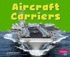 Cover of: Aircraft carriers | Matt Doeden