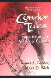 Cover of: Condor Tales of the Supernatural in Alaska & Canada