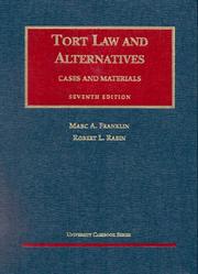 Cover of: Tort law and alternatives: cases and materials