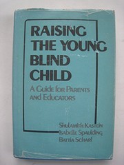 Cover of: Raising the young blind child by Shulamith Kastein