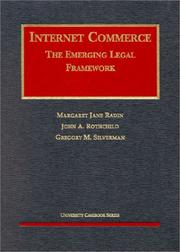 Cover of: Internet Commerce: The Emerging Legal Framework (University Casebook Series) (University Casebook Series)