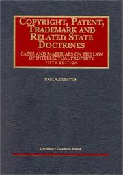 Cover of: Copyright, patent, trademark, and related state doctrines by Goldstein, Paul