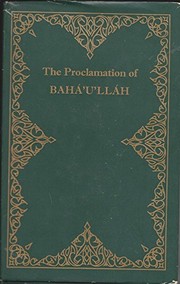 Cover of: The Proclamation of Baha'U U'Llah by بهاء الله