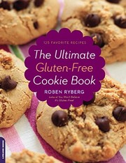 Cover of: The Ultimate Gluten-Free Cookie Book by Roben Ryberg