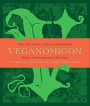 Cover of: Veganomicon, 10th Anniversary Edition: The Ultimate Vegan Cookbook by Isa Chandra Moskowitz, Terry Hope Romero