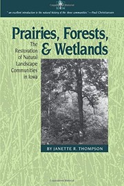 Cover of: Prairies, forests, and wetlands | Janette R. Thompson