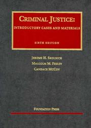 Cover of: Criminal justice: introductory cases and materials
