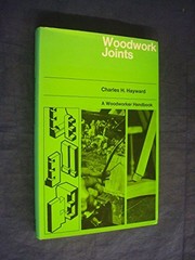 Cover of: Woodwork joints: kinds of joints, how they are cut and where used