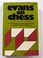 Cover of: Evans on chess.