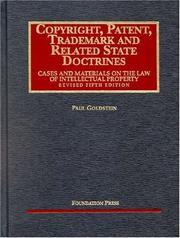 Cover of: Copyright, patent, trademark, and related state doctrines: cases and materials on the law of intellectual property
