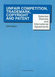 Cover of: Unfair Competition, Trademark, Copyright and Patent Selescted Statutes and International Agreements Supplement