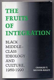Cover of: The fruits of integration | Charles Pete T. Banner-Haley